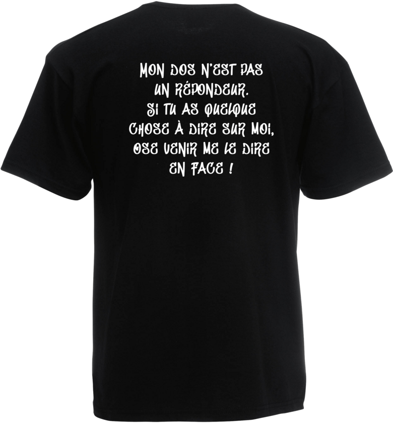 Tshirt Mon Dos n'est pas un Répondeur ...